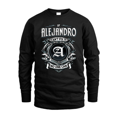 ALEJANDRO 13K1-510 Personalized  "Can’t Fix It No One Can"