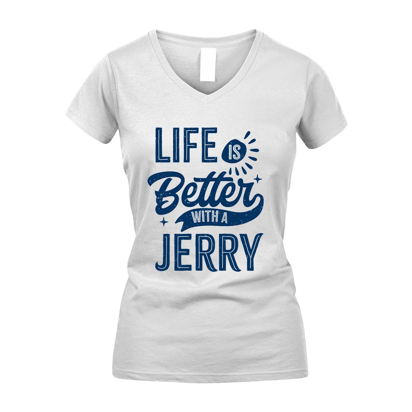 JERRY 13K1-116 Personalized Name Quote T-Shirt Life Is Better With Unisex Gift