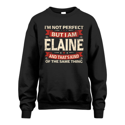 ELAINE 13K1-566 I'm Not Perfect But I Am...