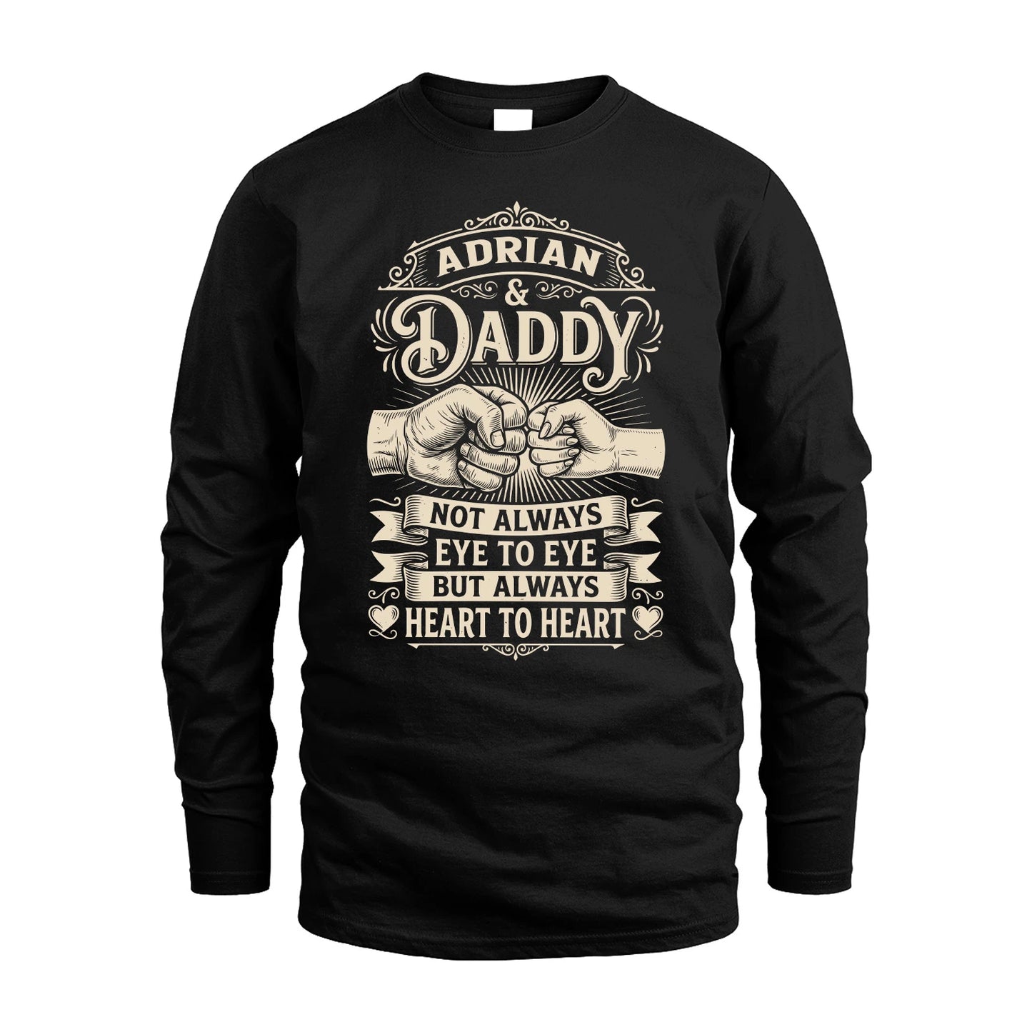 ADRIAN 13K1-543 Daddy Not Always Eye to Eye But Always Heart to Heart