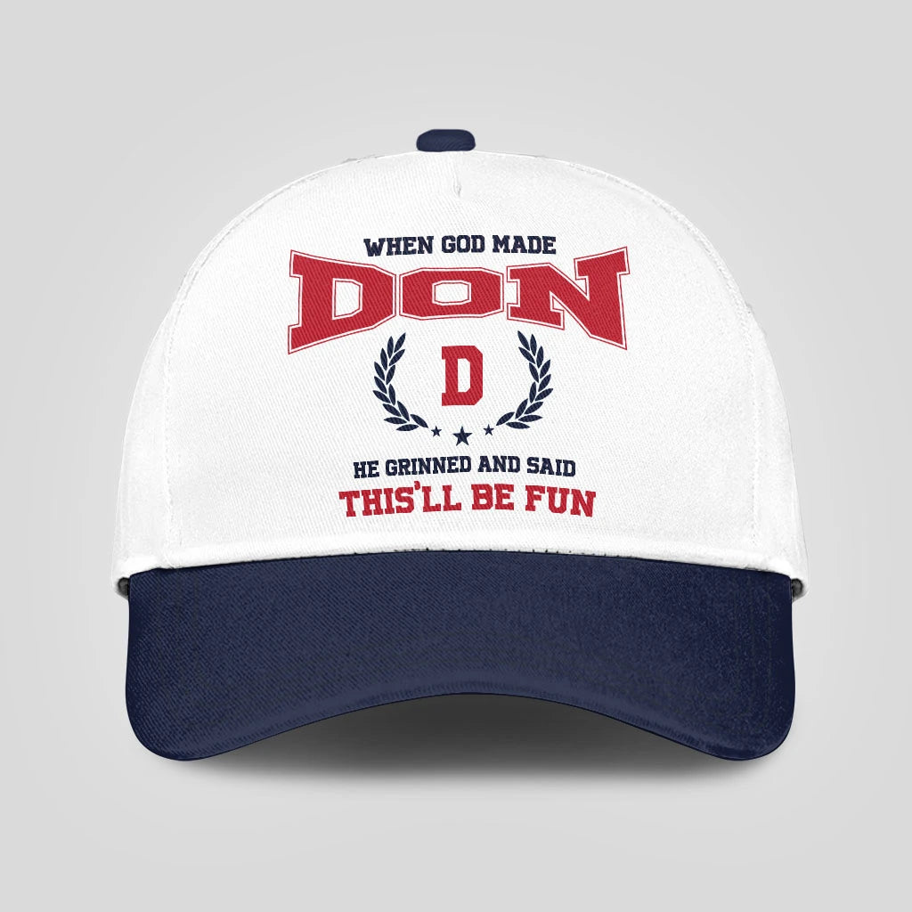 When God Made Your Name He Grinned And Said This'll Be Fun Blue Cap DON 13K1 C57PF