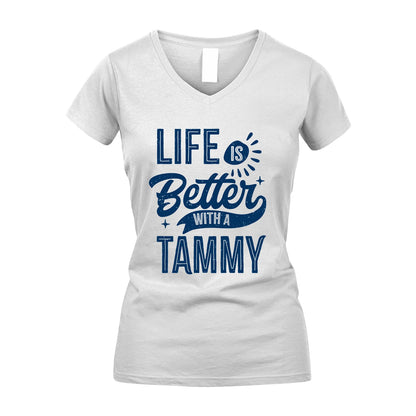 TAMMY 13K1-116 Personalized Name Quote T-Shirt Life Is Better With Unisex Gift