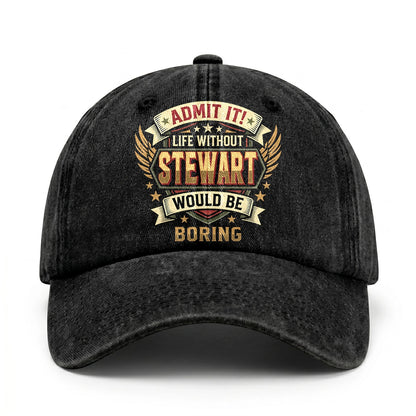STEWART-13K1-C10PF Admit It! Life Without STEWART Would Be Boring