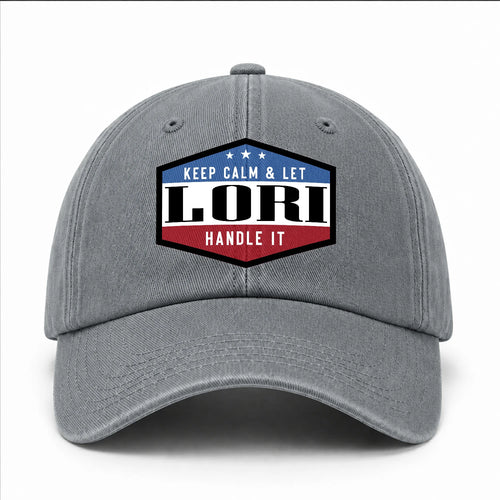 Keep Calm & Let Your Name Handle It Washed Cap LORI 13K1 C87PF