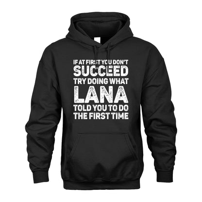 LANA 13K3-117Personalized Funny Quote Apparel If At First You Dont Succeed