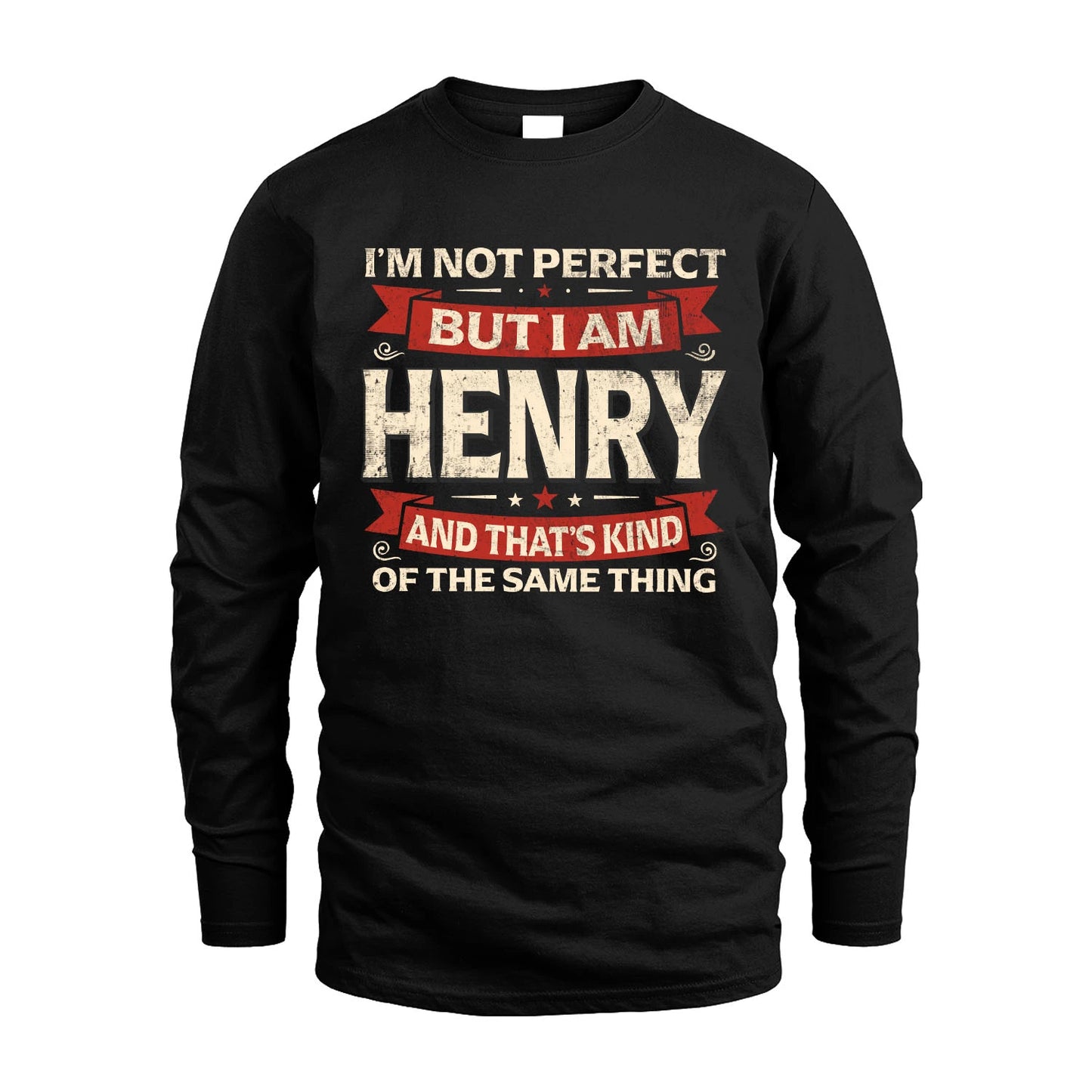 HENRY 13K1-566 I'm Not Perfect But I Am...