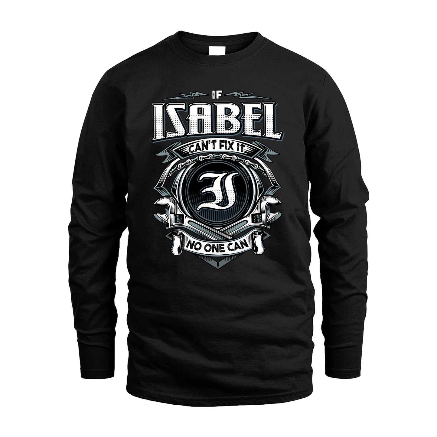 ISABEL 13K1-510 Personalized  "Can’t Fix It No One Can"