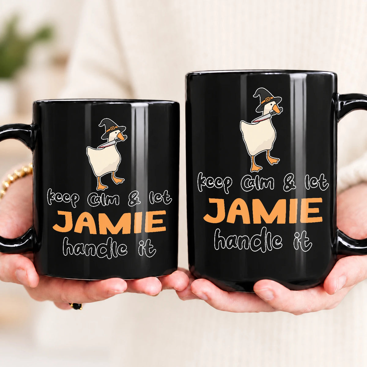 Keep Calm & Let Your Name Handle It Funny Witch Goose Mug JAMIE 13K1 MG01