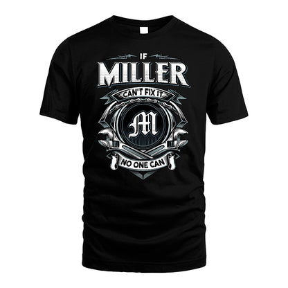 MILLER 13K1-510 Personalized  "Can’t Fix It No One Can"