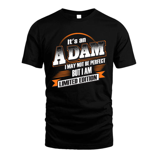 ADAM 13K1-514 Personalized "It's a ... I May Not Be Perfect..."