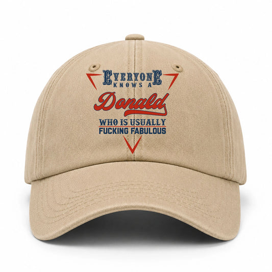 Everyone Knows A Your Name Who Is Usually Fucking Fabulous Washed Cap DONALD 13K1 C53PF
