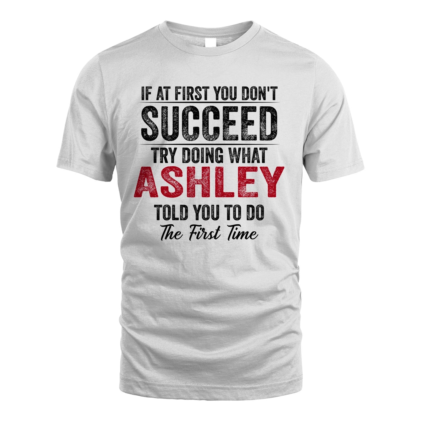 ASHLEY 13K1-357 If At First You Don't Succeed...