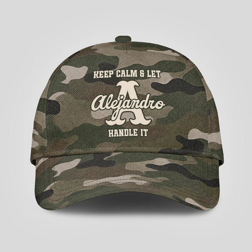 Keep Calm & Let Your Name Handle It Camo Cap ALEJANDRO 13K1 C174PF
