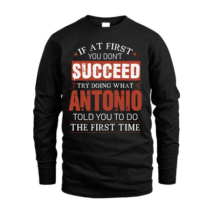 ANTONIO 13K1-82–Personalized Funny Quote Apparel “If At First You Don’t Succeed”