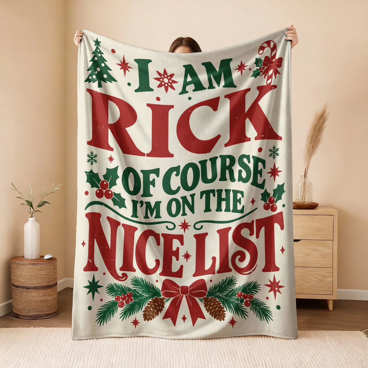 I'm Name Of Course I'm On The Nice List Cream Christmas Fleece Blanket RICK 13K1 BK59