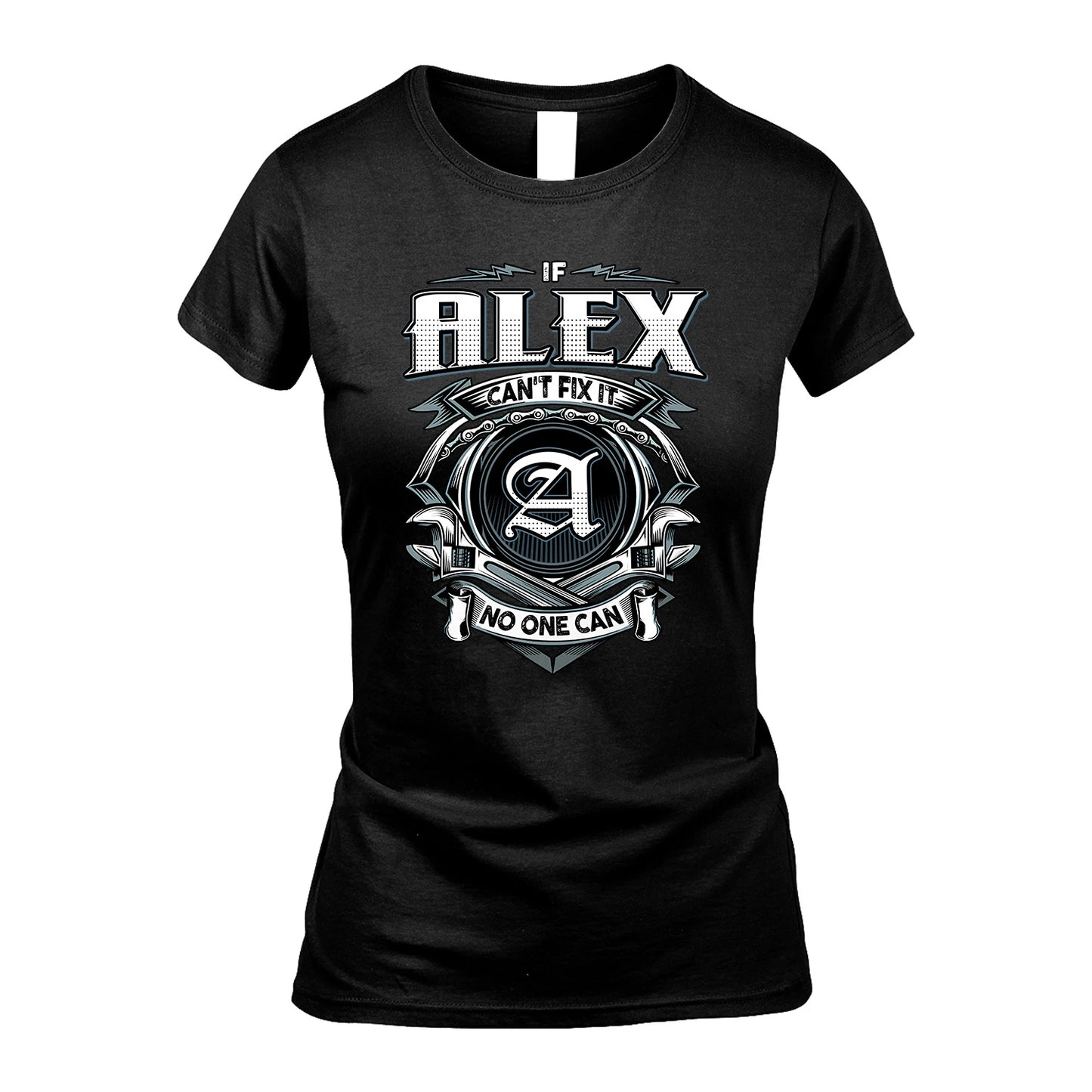 ALEX 13K1-510 Personalized  "Can’t Fix It No One Can"
