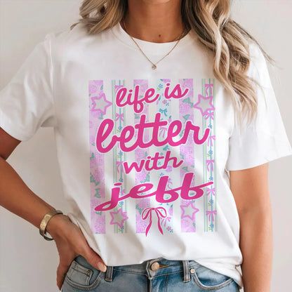 JEFF 13K1-539 Life is Better With ...