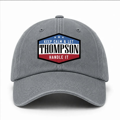 Keep Calm & Let Your Name Handle It Washed Cap THOMPSON 13K1 C87PF