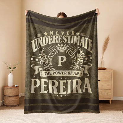 Never Underestimate The Power Of A Name Olive Green Army Fleece Blanket PEREIRA 13K1 BK46