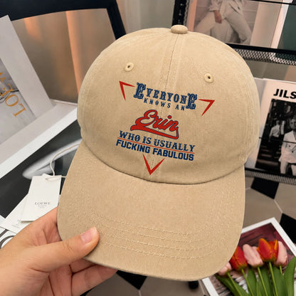 Everyone Knows A Your Name Who Is Usually Fucking Fabulous Washed Cap ERIN 13K1 C53PF