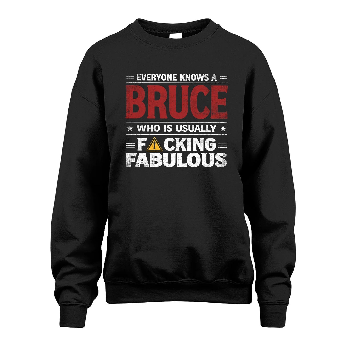 BRUCE 13K1-565 Everyone Know A/An Name Who Is Usually...