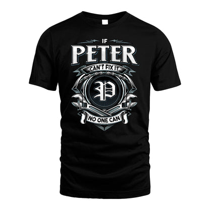 PETER 13K1-510 Personalized  "Can’t Fix It No One Can"