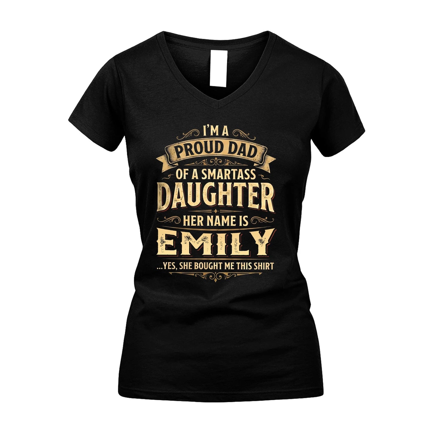EMILY 13K1-356 I'm A Proud Dad Of A Smartass Daughter Her Name Is...