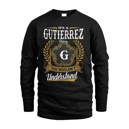 GUTIERREZ 13K1-1–Personalized Name Quote Apparel “It’s an NAME Thing You Wouldn’t Understand”