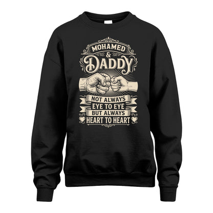 MOHAMED 13K1-543 Daddy Not Always Eye to Eye But Always Heart to Heart