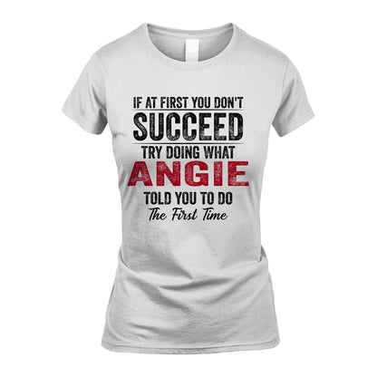 ANGIE 13K1-357 If At First You Don't Succeed...