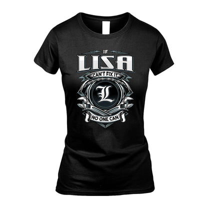 LISA 13K1-510 Personalized  "Can’t Fix It No One Can"