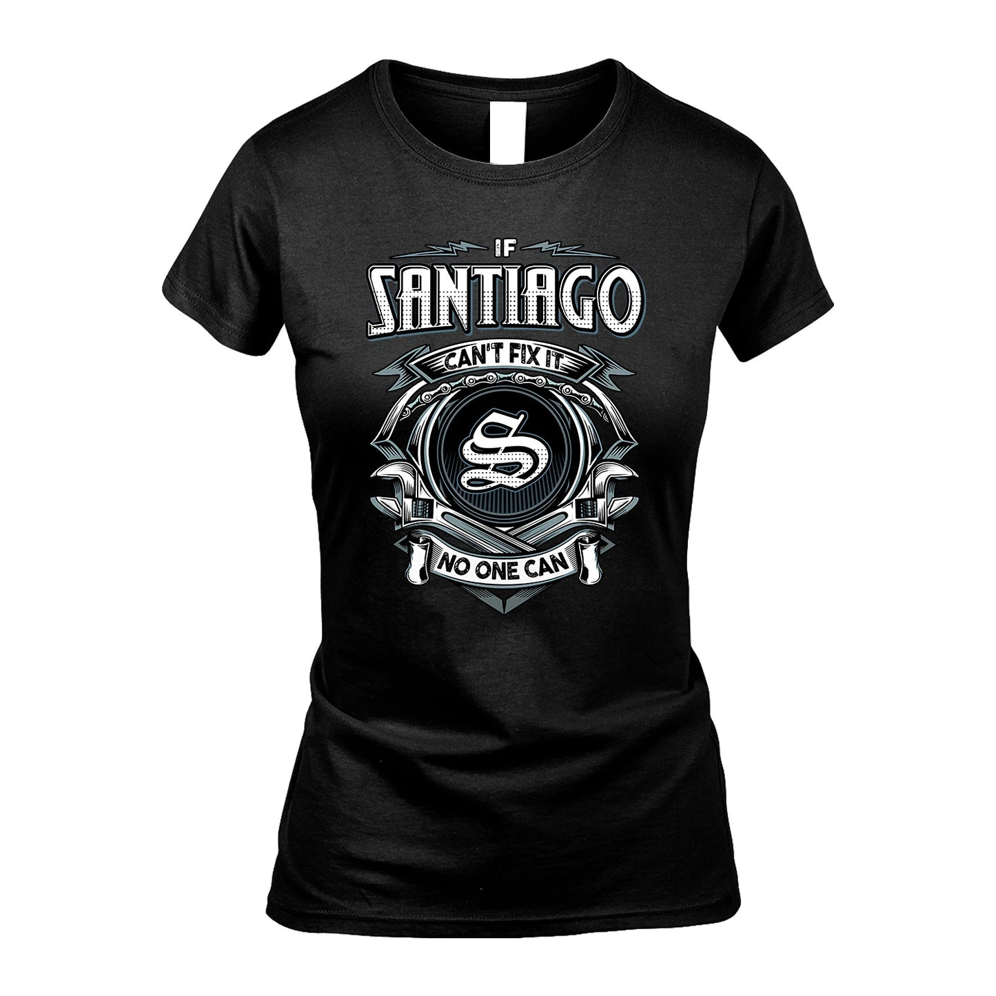 SANTIAGO 13K1-510 Personalized  "Can’t Fix It No One Can"