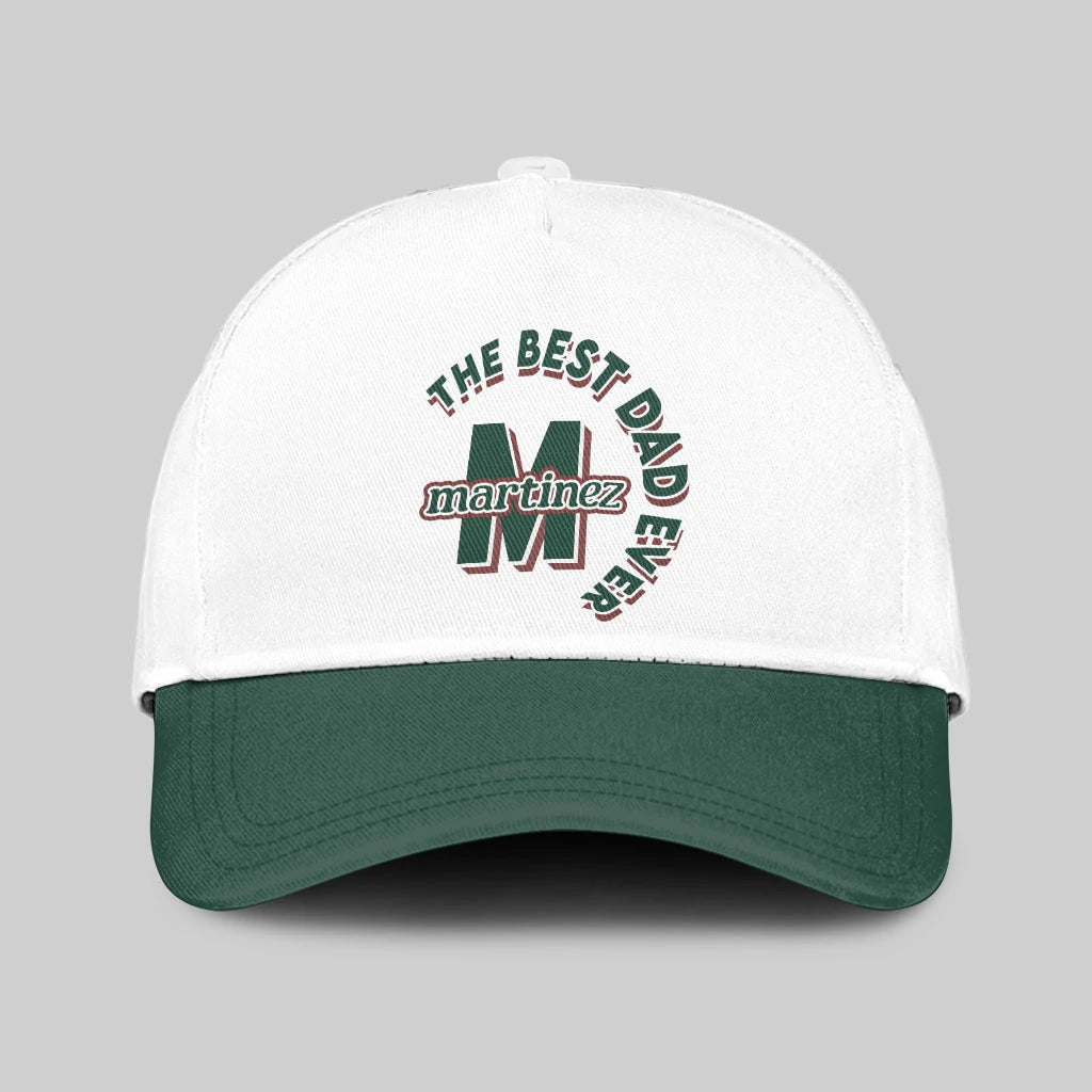 The Best Dad Ever Custom Name Cap MARTINEZ 13K1 C35PF