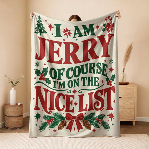 I'm Name Of Course I'm On The Nice List Cream Christmas Fleece Blanket JERRY 13K1 BK59