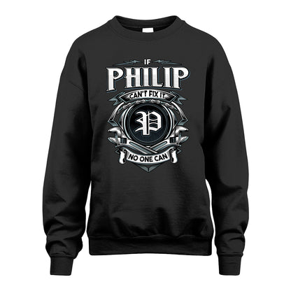 PHILIP 13K1-510 Personalized  "Can’t Fix It No One Can"
