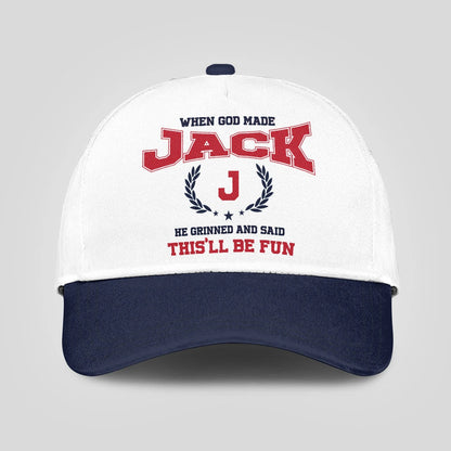 When God Made Your Name He Grinned And Said This'll Be Fun Blue Cap JACK 13K1 C57PF
