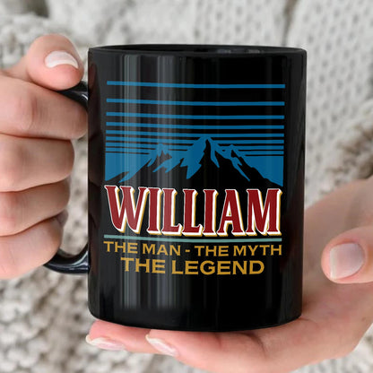 The Man The Myth The Legend Mountain Mug WILLIAM 13K1 MG04