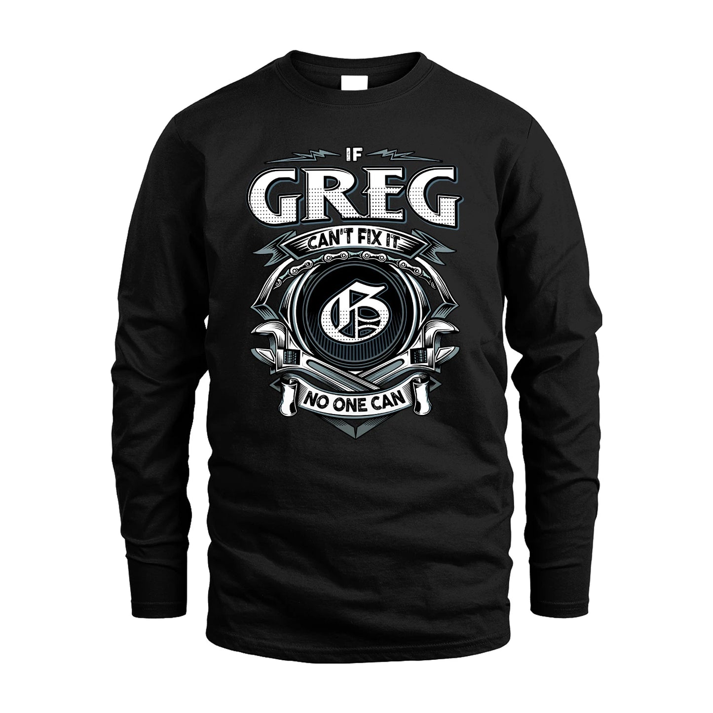 GREG 13K1-510 Personalized  "Can’t Fix It No One Can"