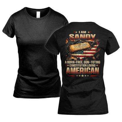 SANDY 13K1-525 Personalized " ... A Born-Free, Gun-Toting Constitution Loving American"