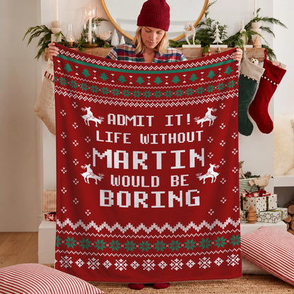 Life Without Your Name Would Be Boring Deer Red Christmas Blanket MARTIN 13K1 BK25