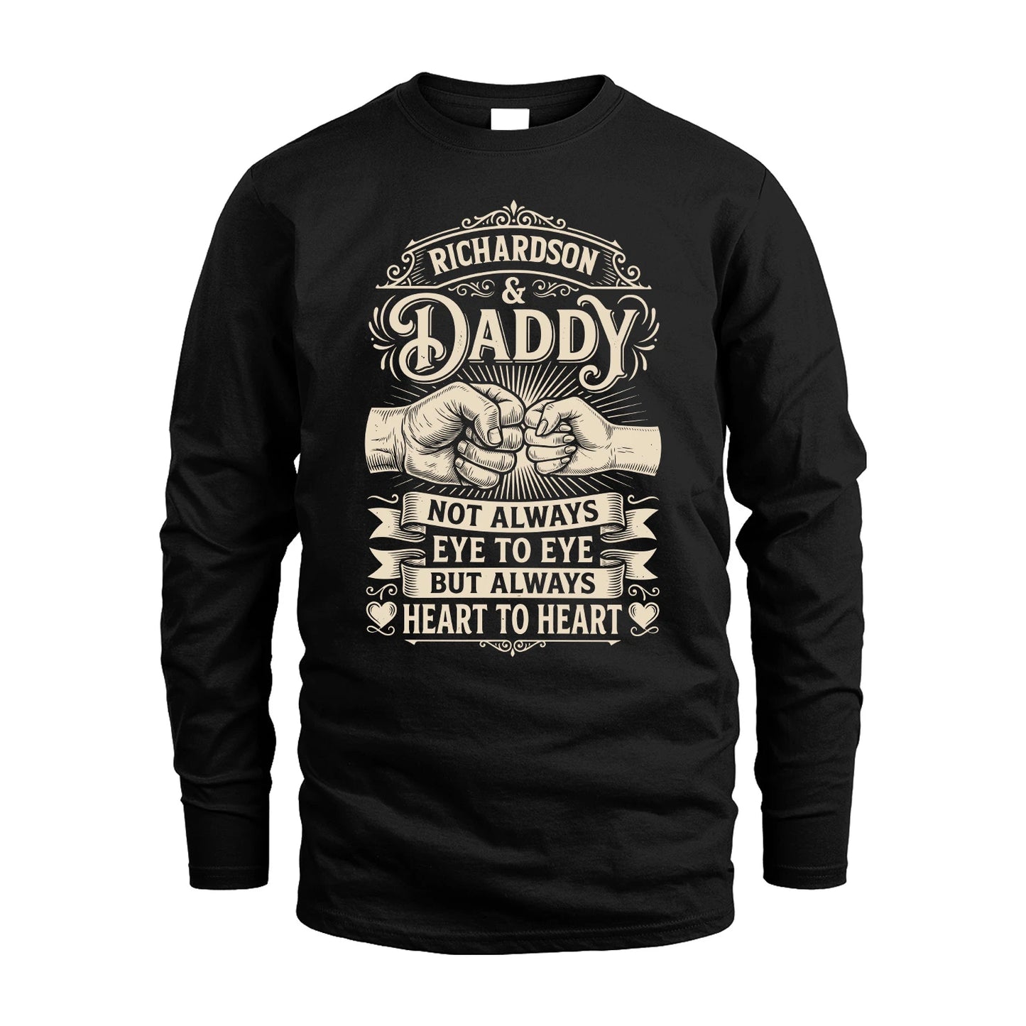RICHARDSON 13K1-543 Daddy Not Always Eye to Eye But Always Heart to Heart