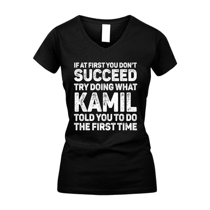 KAMIL 13K3-117Personalized Funny Quote Apparel If At First You Dont Succeed