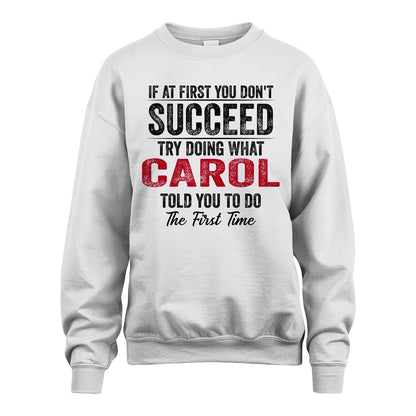 CAROL 13K1-357 If At First You Don't Succeed...