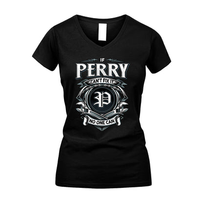 PERRY 13K1-510 Personalized  "Can’t Fix It No One Can"