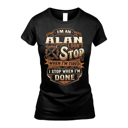 ALAN 13K1-531 I Don't Stop When I'm Tired I Stop When I'm Done