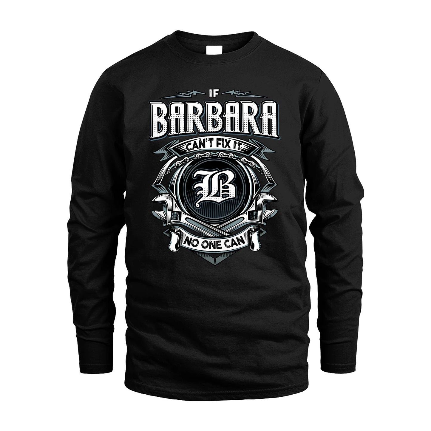 BARBARA 13K1-510 Personalized  "Can’t Fix It No One Can"