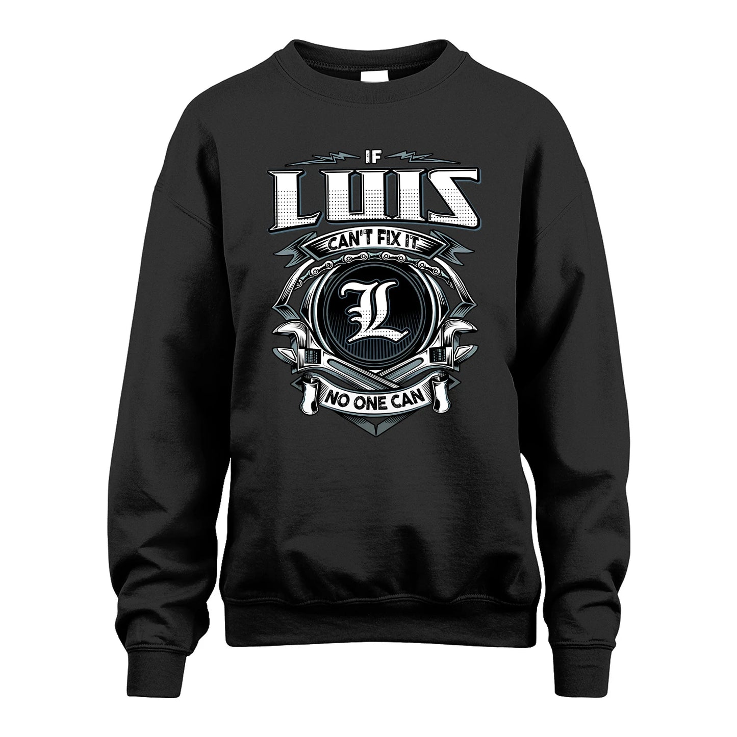 LUIS 13K1-510 Personalized  "Can’t Fix It No One Can"