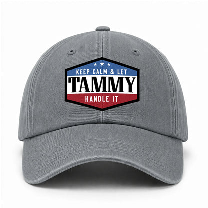 Keep Calm & Let Your Name Handle It Washed Cap TAMMY 13K1 C87PF