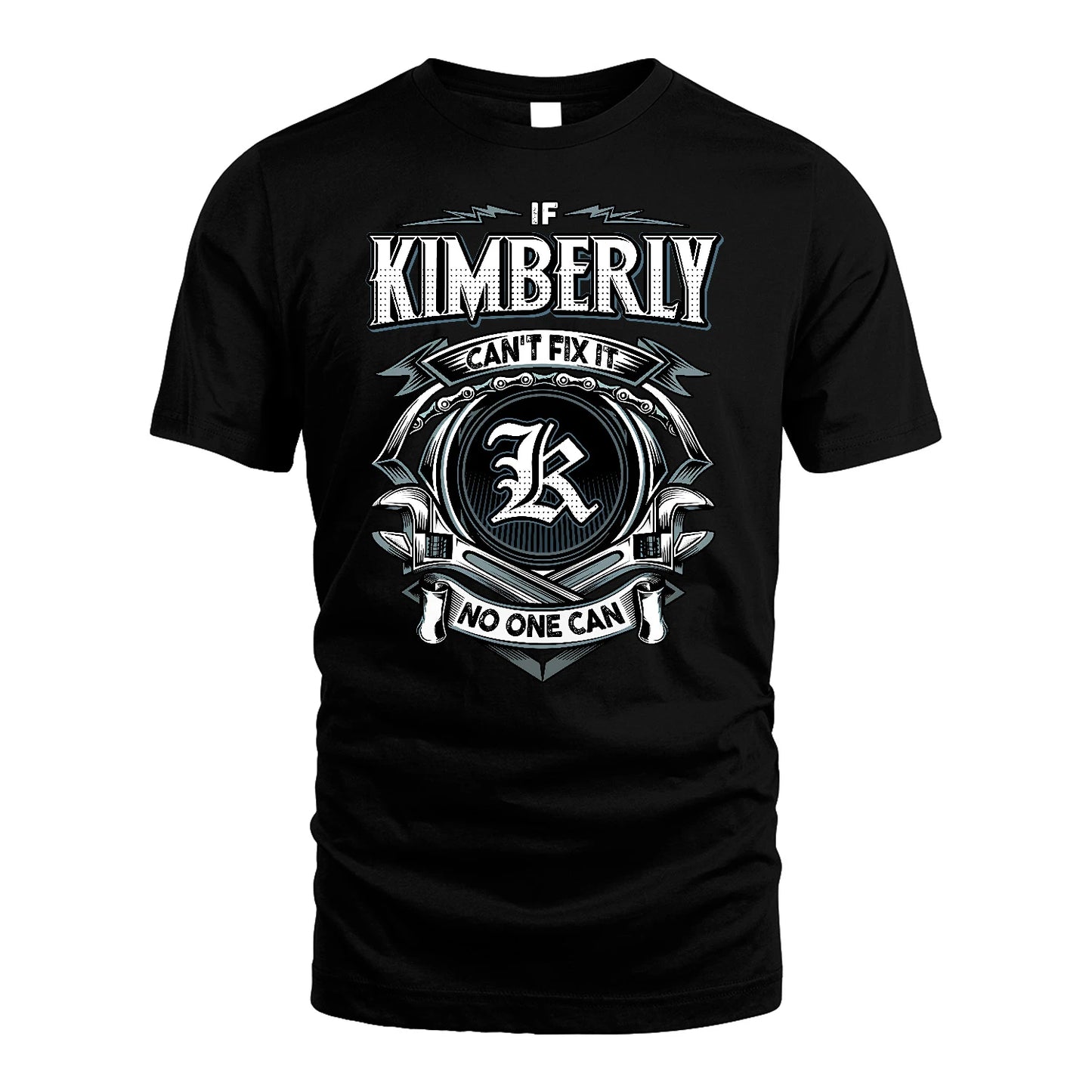 KIMBERLY 13K1-510 Personalized  "Can’t Fix It No One Can"