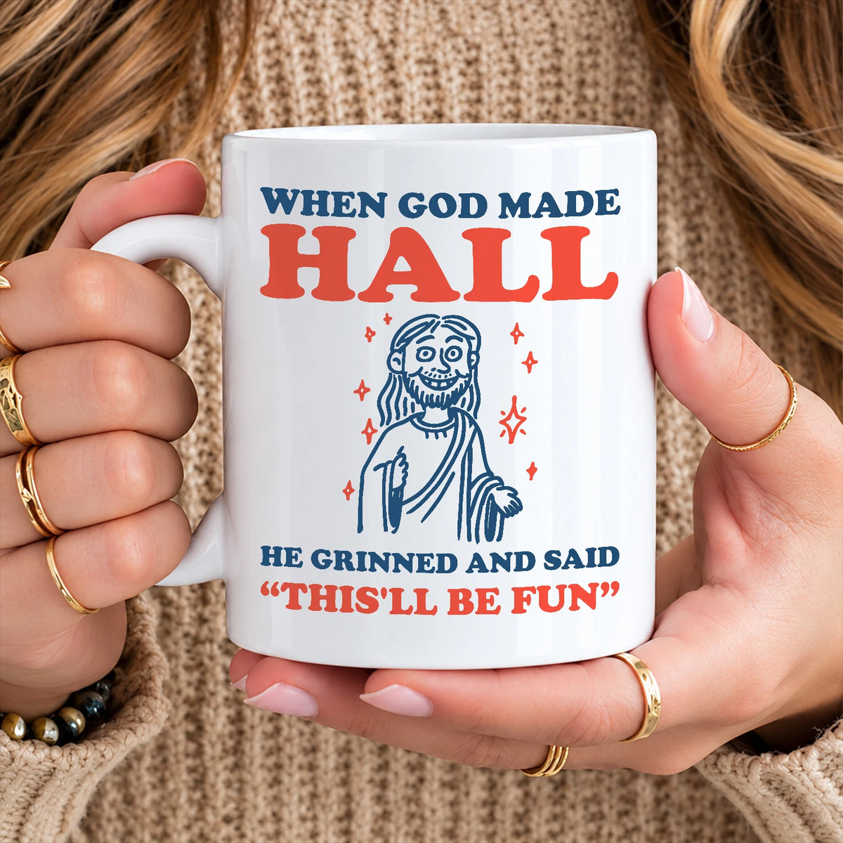 When God Made Your Name Funny Mug HALL 13K1 MG13